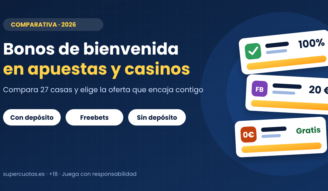 Los bonos de bienvenida en apuestas y casinos en España 2026